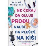 Laguna Veronik Masiježak - Ne čekaj da oluje prođu i nauči da plešeš na kiši Cene