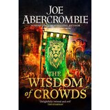 Hachette Joe Abercrombie - The Wisdom of Crowds | Eponuda.com