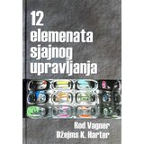 ASEE Rod Vagner, Džejms K. Harter
 - 12 elemenata sjajnog upravljanja | ePonuda.com