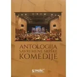 Grupa autora - Antologija savremene srpske komedije