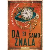 Izabel Rozen-Mari
 - Da si samo znala
