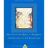 Philip Pullman - The Firework-Maker's Daughter; Clockwork or All Wound Up