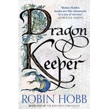 Harper Collins Publishers Ltd Robin Hobb - Dragon Keeper (The Rain Wild Chronicles, Book 1) | Eponuda.com