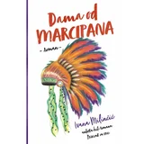 Ivana Milinčić - Dama od marcipana