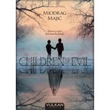 Vulkan Izdavaštvo Miodrag Majić - Children of Evil Cene