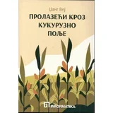 Džang Vej - Prolazeći kroz kukuruzno polje