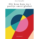 Izet Sarajlić - Oči kroz koje ću i poslije smrti gledati