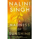 Penguin Random House Nalini Singh - A Madness Of Sunshine | ePonuda.com