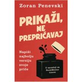 Laguna Prikaži, Ne Prepričavaj - Zoran Penevski ( 15414 ) | Eponuda.com