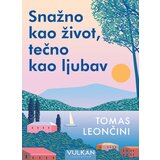 Vulkan Tomas Leončini Snažno kao život, tečno kao ljubav ( 28905 ) | ePonuda.com