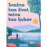 Tomas Leončini Snažno kao život, tečno kao ljubav ( 28905 )