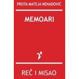 Rad prota Mateja Nenadović
 - Memoari