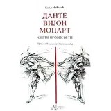 Kolja Mićević - Dante, Vijon, Mocart