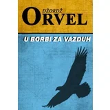 Džordž Orvel - U borbi za vazduh