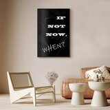  Plakat - If Not Now When? 29.7x42 Crni okvir | shoptok.hr