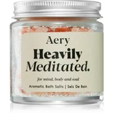 Aery Aromatherapy Heavily Meditated sol za kopel 120 g
