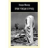 Karpos Henri Miler - Prvi utisci o Grčkoj u
