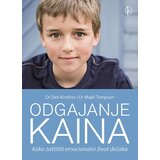 Karupović Odgajanje Kaina - Kako zaštititi emocionalni život dečaka Cene