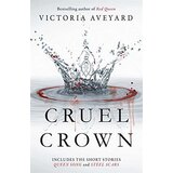 LBS Littlehampton book service Victoria Aveyard - Cruel Crown: Two Red Queen Short Stories | ePonuda.com