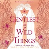 Harper Collins Publishers Ltd Sarah Underwood - Gentlest of Wild Things | Eponuda.com