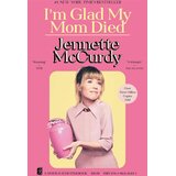 Harper Collins Publishers Ltd Jennette McCurdy - I'm Glad My Mom Died Cene