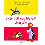 Móra Móra: Vladimir Sutejev - Ježek, ki ga je bilo mogoče pobožati (pravljica) | Shoptok.si