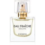 Eisenberg Eau Fraîche Délicate parfemska voda za žene 30 ml | shoptok.hr
