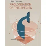 Miljan Milanović - Prolongation of the species