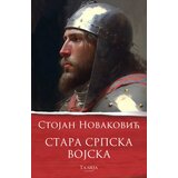 Talija izdavaštvo Stojan Novaković - Stara srpska vojska | ePonuda.com