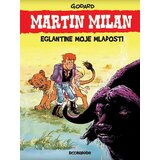 Alan Ford Christian Godard
 - Martin Milan - Eglantine moje mladosti Cene