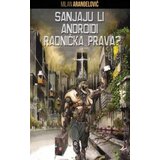 Regionalni info centar Milan Aranđelović - Sanjaju li androidi radnička prava? | Eponuda.com