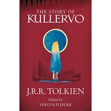 Harper Collins Publishers Ltd J. R. R. Tolkien - The Story Of Kullervo Cene