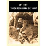 Karpos Gert Bulens
 - Evropski pesnici i Prvi svetski rat