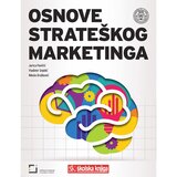 Školska knjiga OSNOVE STRATEŠKOG MARKETINGA - Nikola Drašković, Vladimir Gnjidić, Jurica Pavičić | shoptok.hr