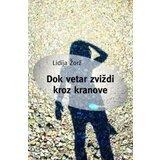 Arhipelag Lidija Žorž - Dok vetar zviždi kroz kranove Cene