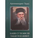 Srpska pravoslavna crkva Tadej Štrbulović - Kakve su ti misli takav ti je život Cene