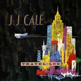 JJ Cale J.J. Cale - Travel-Log Cene