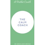 Hachette Sarah Jane Arnold - A Pocket Coach: The Calm Coach Cene