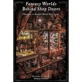 Daisuke Shimizu - Fantasy Worlds Behind Shop Doors