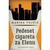 Laguna Pedeset cigareta za Elenu - Marina Vujčić ( 10304 ) Cene