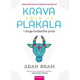Vulkan Izdavaštvo Krava koja je plakala i druge budističke priče o sreći - Ađan Bram | ePonuda.com