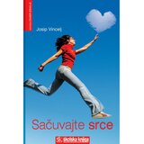 Školska knjiga Josip Vincelj - SAČUVAJTE SRCE Cijene
