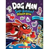 HarperCollins Publishers Scholastic - Dog Man: Supa Buddies Sticker Book | Eponuda.com