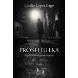 Eduardo Lopes Bago - Prostitutka : medicinsko-društveni roman