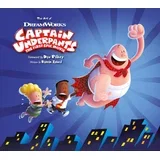 Ramin Zahed - The Art of Captain Underpants The First Epic Movie