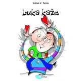 Srđan V. Tešin - Luka kaže
