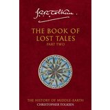 Harper Collins Publishers Ltd J. R. R. Tolkien - The Book Of Lost Tales 2 | ePonuda.com