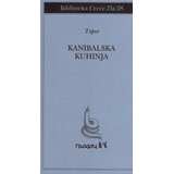 Gradac Rolan Topor - Kanibalska kuhinja Cene