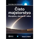 Kompjuter biblioteka - Beograd Robert C. Martin - Čisto majstorstvo: discipline, standardi i etika | Eponuda.com