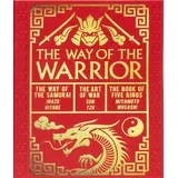 Sun Tzu, Miyamoto Musashi, Inazo Nitobe - The Way of the Warrior